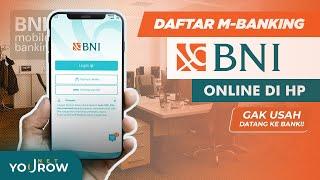 Cara Daftar BNI MOBILE BANKING Online Terbaru  Gratis Tanpa ke Bank