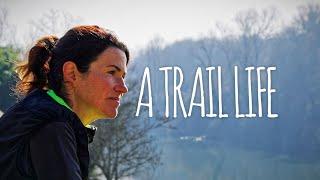 A TRAIL LIFE - By Ultrarunner Sarah Cameron