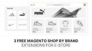 3 Free Magento Shop by Brand Extensions for E-Stores