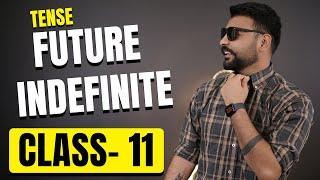 Class 11 || Future Indefinite Tense Simplified | English Grammar Lesson