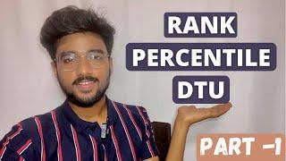 Rank/Percentile required for DTU || CS/MNC/ECE/EE/MEC Engineering 2022