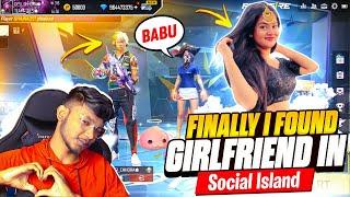 I FOUND MY GIRLFRIEND IN SOCIAL ISLAND - GARENA FREEFIRE