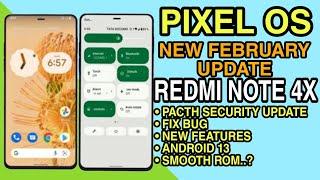 Pixel OS Official Android 13 Redmi Note 4X | New Features | Fix Bug & February Security Patch Update