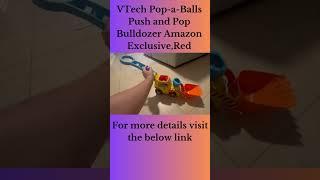 VTech Pop-a-Balls Push and Pop Bulldozer Amazon Exclusive Review | Red Bulldozer Toy Unboxing