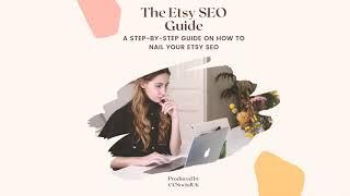 Etsy SEO Guide 2021: A tutorial on how to nail Etsy SEO | Etsy SEO for beginners | Etsy SEO Tutorial