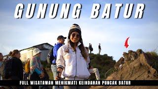 Puncak Gunung Batur Full Turis Mancanegara - Pendakian Via Pura Pasar Agung Kintamani