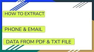 How to extract Phone & Email data from PDF or TXT file using Python?