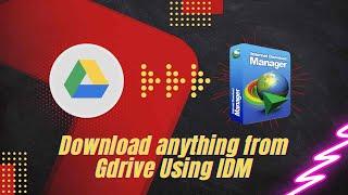 Download any file from Google Drive using IDM (Internet Download Manager) | No Errors