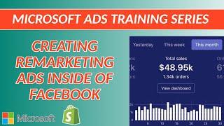 Creating Remarketing Ads Inside of Facebook - Microsoft Ads Training Series 2020