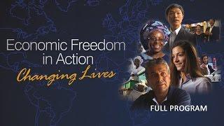 Economic Freedom in Action: Changing Lives - Full Video