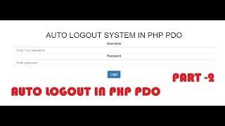 auto logout in php pdo | auto logout after inactivity php | automatic logout after some time in php