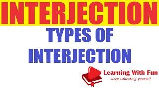 English Grammar : Parts of Speech : What is Interjection ? Types of Interjections by Reet Udhan