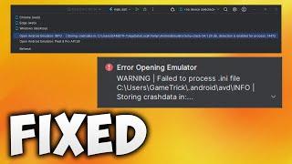 Storing Crashdata in Detection is Enabled for Process Error Opening Emulator Android Studio Flutter