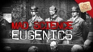 Mad Science: Eugenics and Selective Breeding