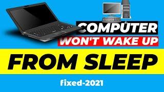 Computer won't wake up from sleep || Fixed Windows 10, 11