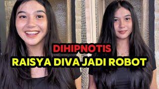 DIHIPNOTIS ‼️ RAISYA DIVA JADI ROBOT