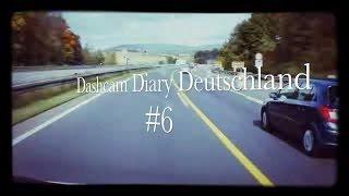 Dashcam Diary Deutschland #6 ᴴᴰ