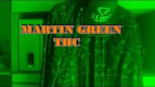 MARTIN GREEN  - THC  (Official Video 2017.)