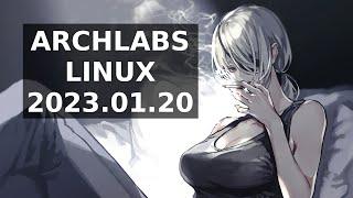 Archlabs Linux 2023.01.20 (Install and Overview)