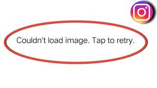 Couldn't Load Image Tap To Retry Instagram | How To Fix