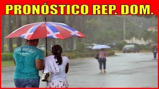 ️PRONÓSTICO REPÚBLICA DOMINICANA │#INDOMET #SantoDomingo #PuntaCana #COE #ClimaRD