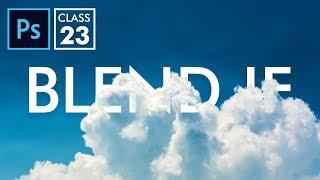 Blend If - Adobe Photoshop for Beginners - Class 23 - Urdu / Hindi