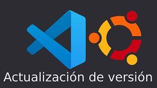 Instalación y/o actualización de Vscode en Ubuntu