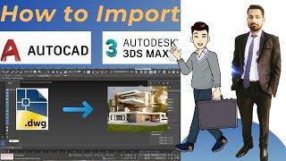 How to Import AutoCad file into 3ds,Max | Import AutoCad Model to 3ds,Max