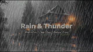 Rain Sounds for Sleeping - 99% Instantly Fall Asleep Fast with Relaxing Rain and Thunder at Night