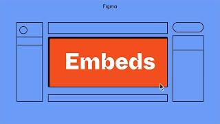 Figma Tutorial: Embeds