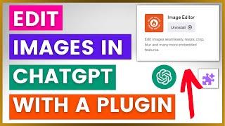 How To Edit Images In ChatGPT?