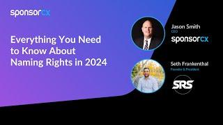 Webinar: Everything You Need to Know About Naming Rights in 2024