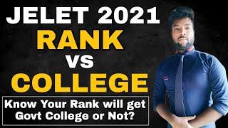 JELET 2021 Rank vs College | Know your rank will get govt college or not? New College Seat Matrix.