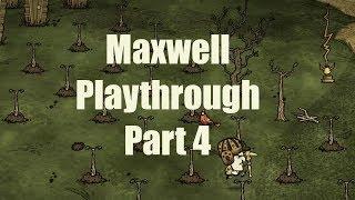 DST Maxwell Playthrough Part 4: Twiggy Trees and Grass Gekkos (Day 36-47)