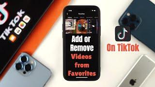 Add or Remove Videos From Favorites on TikTok! [How To]