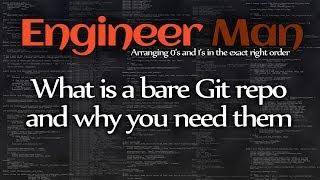 What is a bare Git repo and why you need them