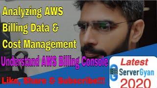 Analyzing AWS Billing Data and Cost Management Using Amazon Billing Console