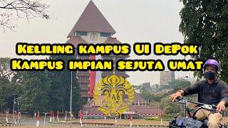 KELILING KAMPUS UNIVERSITAS INDONESIA || CAMPUS TOUR UI TERBARU 2023 #dailyvlog #campustour #ui