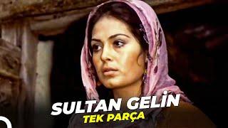 Sultan Gelin | Türkan Şoray Eski Türk Filmi Full İzle