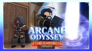 OFFICIAL EMPIRES UPDATE GUIDE In Arcane Odyssey || Arcane Archives