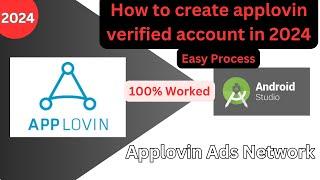 How to Create an AppLovin Account In 2024 new method || Easy Setup Tutorial Android Studio