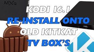 KODI TUTORIALS: Re-Install KODI 16 Jarvis On Old Android Kitkat TV Box's