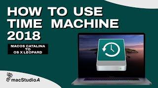 HOW TO USE TIME MACHINE 2018