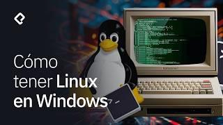 Linux en Windows y Windows en Linux (Tutorial WSL)