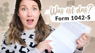 Form 1042-S: Was dieses Formular bedeutet und was du damit machen musst!