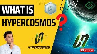 WHAT IS HYPERCOSMOS ?