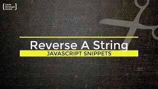 How to reverse a String in JavaScript Tutorial