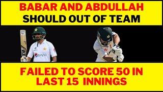 Last 10 Test Shows Babar And Abdullah Shafiq Should Drop from Team