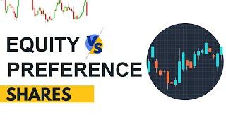 Difference Between Equity and Preference Shares