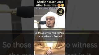 Ramadan Verses Recited by Sheikh Yasser Al Dossary and leads his first loud salah after 6 month